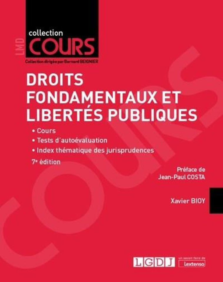 DROITS FONDAMENTAUX ET LIBERTES PUBLIQUES - COURS - TESTS D'AUTOEVALUATION - INDEX THEMATIQUE DES JU - BIOY XAVIER - LGDJ