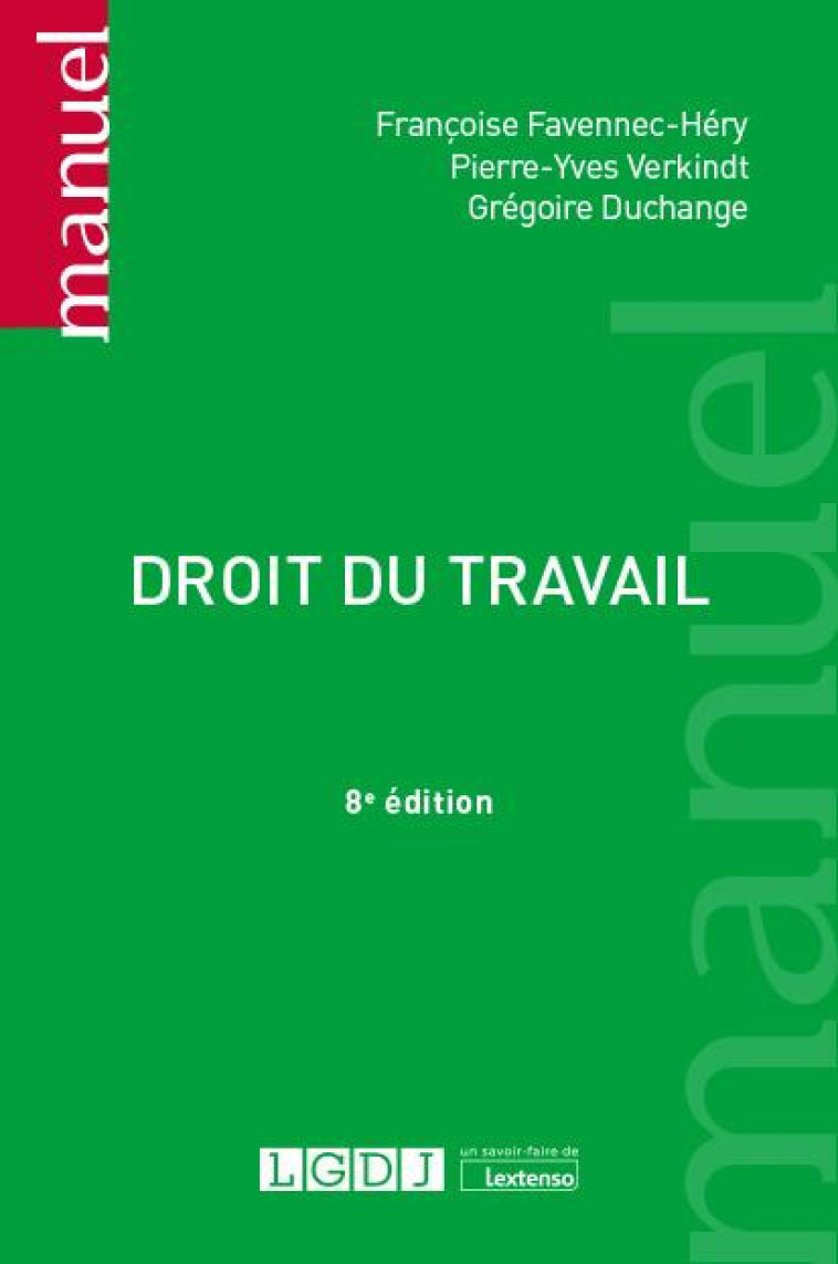 DROIT DU TRAVAIL - VERKINDT/DUCHANGE - LGDJ