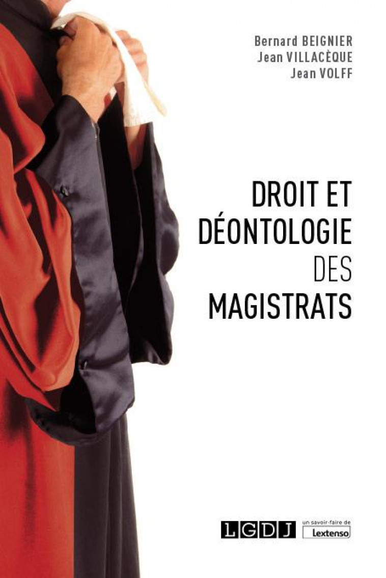 DROIT ET DEONTOLOGIE DES MAGISTRATS - BEIGNIER/VILLACEQUE - LGDJ