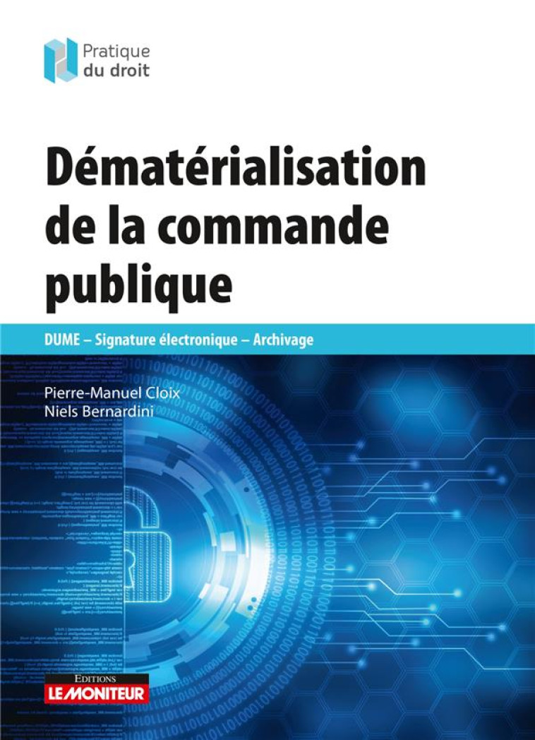 DEMATERIALISATION DE LA COMMANDE PUBLIQUE - DUME - SIGNATURE ELECTRONIQUE - ARCHIVAGE - CLOIX/BERNARDINI - ARGUS