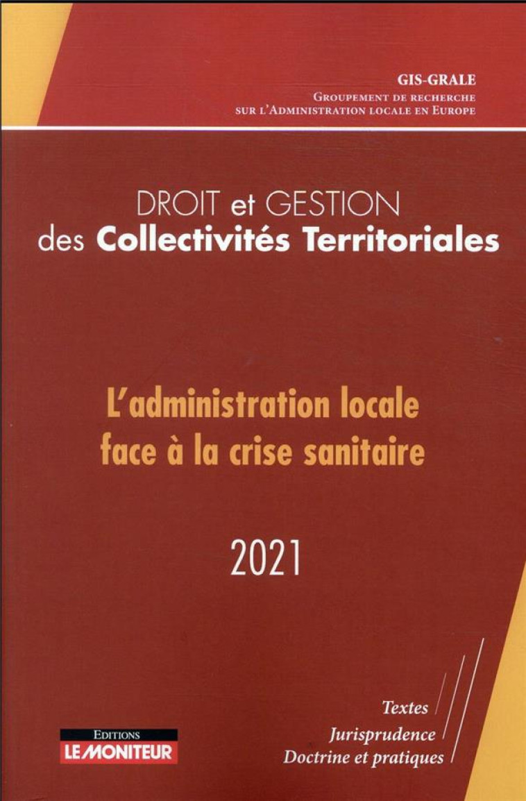 DROIT ET GESTION DES COLLECTIVITES TERRITORIALES - 2021 - L'ADMINISTRATION LOCALE FACE A LA CRISE SA - XXX - ARGUS