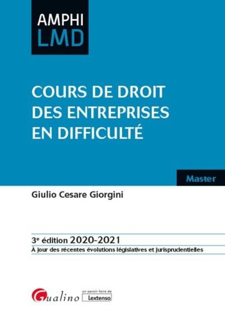 COURS DE DROIT DES ENTREPRISES EN DIFFICULTE - GIORGINI G C. - GUALINO