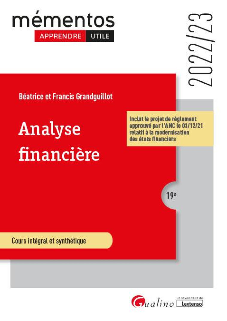 ANALYSE FINANCIERE - ACTIVITE ET PERFORMANCE DE L'ENTREPRISE - STRUCTURE FINANCIERE ET EQUILIBRE FIN - GRANDGUILLOT - GUALINO