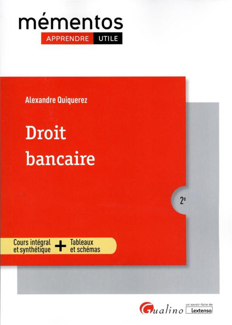 DROIT BANCAIRE - INTEGRE LES DISPOSITIONS DE LA LOI PACTE - QUIQUEREZ ALEXANDRE - GUALINO