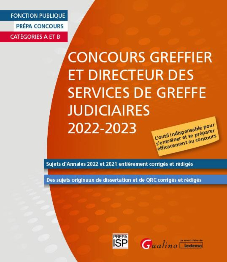 CONCOURS GREFFIER ET DIRECTEUR DES SERVICES DE GREFFE JUDICIAIRES 2022-2023 - SUJETS D'ANNALES 2022 - GROUPE ISP - GUALINO