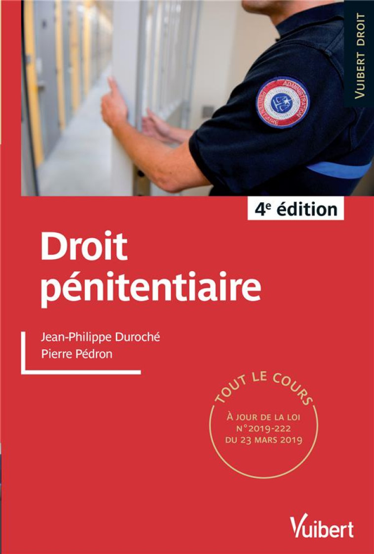 DROIT PENITENTIAIRE - TOUT LE COURS A JOUR DES DERNIERES REFORMES - PEDRON/DUROCHE - VUIBERT