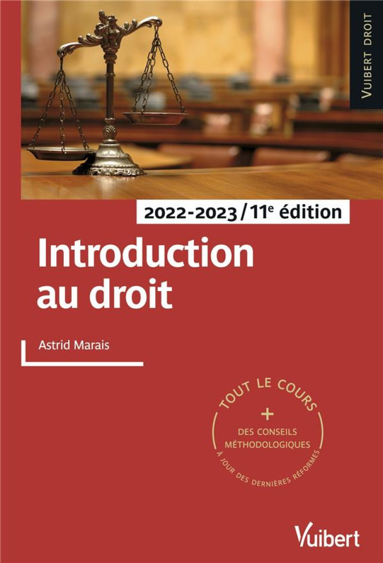 INTRODUCTION AU DROIT 2022/2023 - TOUT LE COURS ET DES CONSEILS METHODOLOGIQUES, A JOUR DES DERNIERE - MARAIS ASTRID - VUIBERT