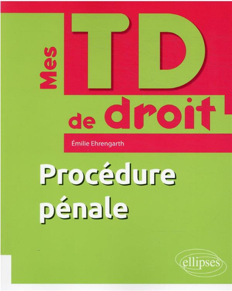 PROCEDURE PENALE - EHRENGARTH EMILIE - ELLIPSES MARKET