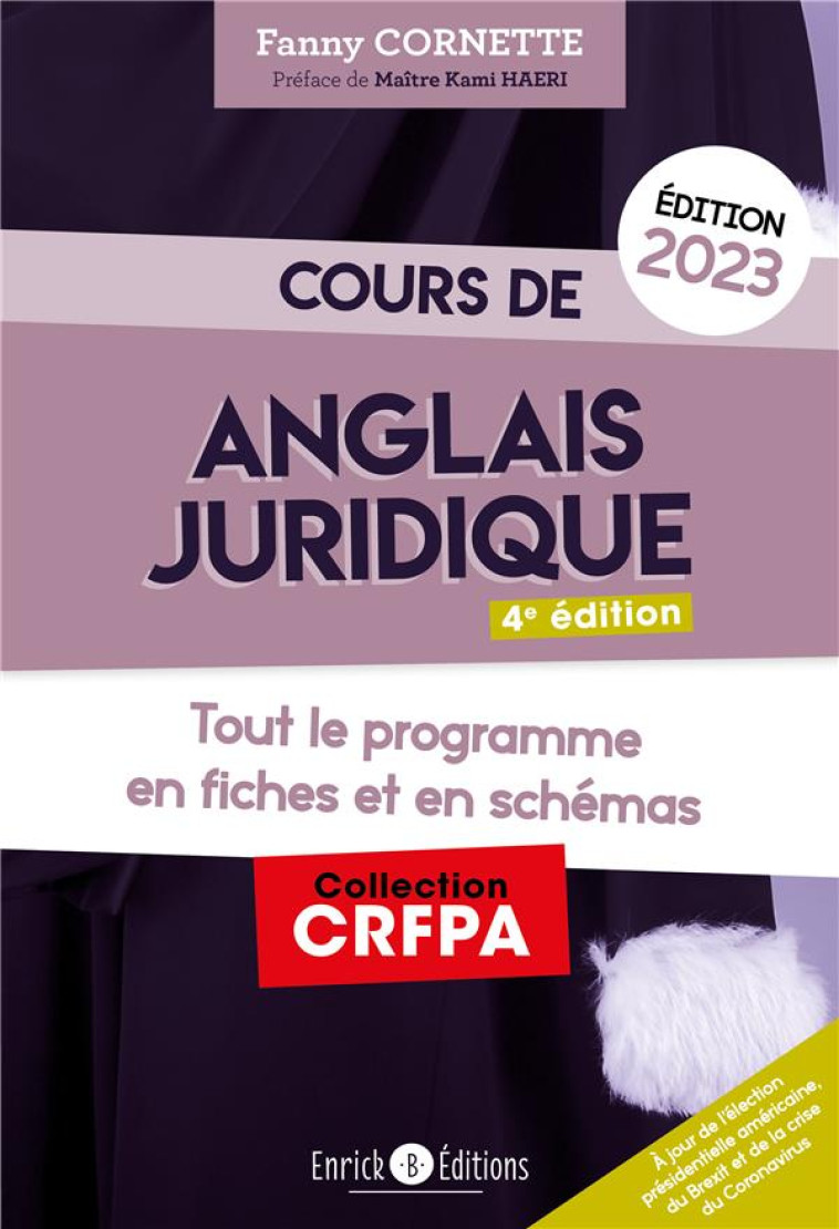 COURS D'ANGLAIS JURIDIQUE 2023 - TOUT LE PROGRAMME EN FICHES ET EN SCHEMAS - CORNETTE/HAERI - ENRICK