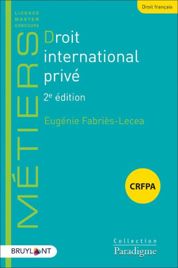 DROIT INTERNATIONAL PRIVE 2ED - FABRIES-LECEA E. - LARCIER