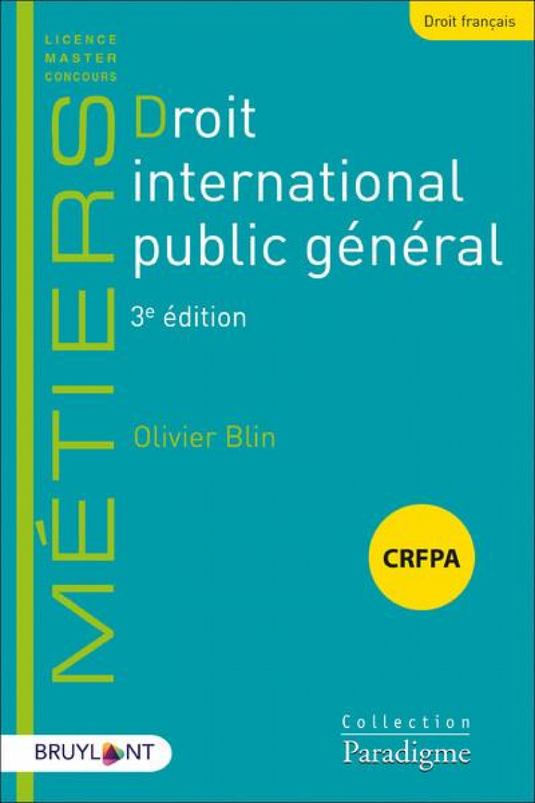 DROIT INTERNATIONAL PUBLIC GENERAL 3ED - BLIN OLIVIER - LARCIER