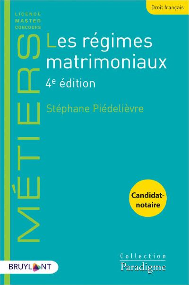 LES REGIMES MATRIMONIAUX - PIEDELIEVRE STEPHANE - LARCIER