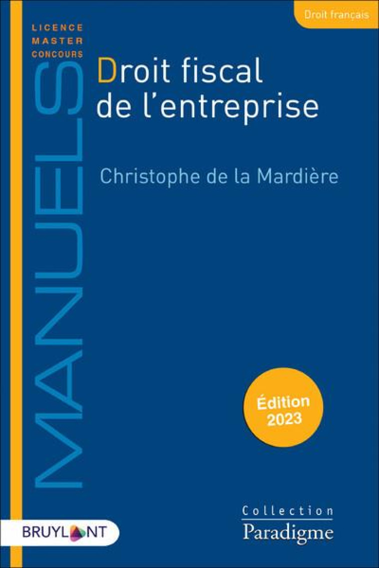 DROIT FISCAL DE L'ENTREPRISE - LA MARDIERE C D. - LARCIER