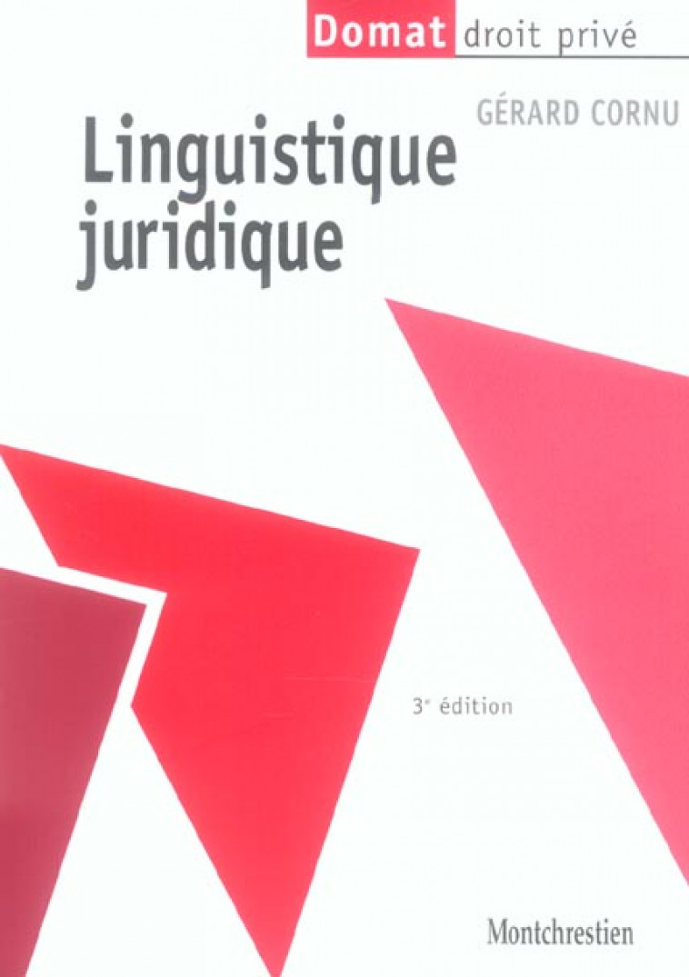 LINGUISTIQUE JURIDIQUE - 3EME EDITION - CORNU G. - Lextenso éditions