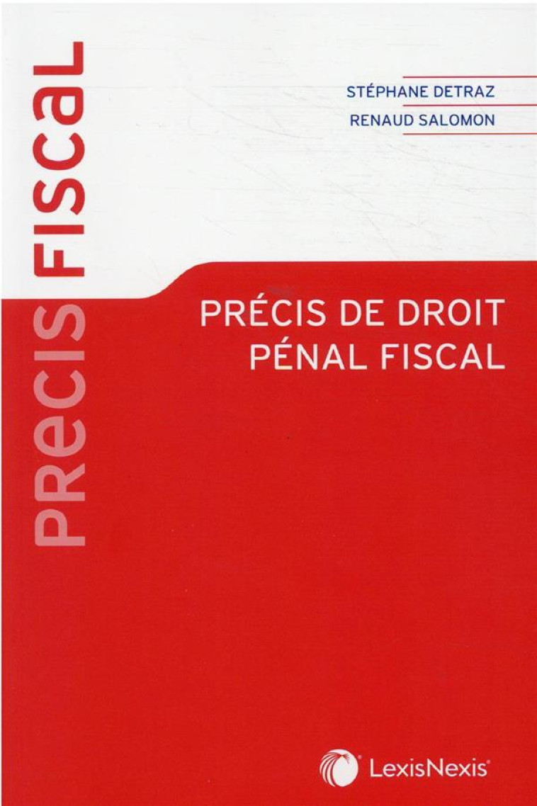 PRECIS DE DROIT PENAL FISCAL - DETRAZ/SALOMON - Lexis Nexis/Litec