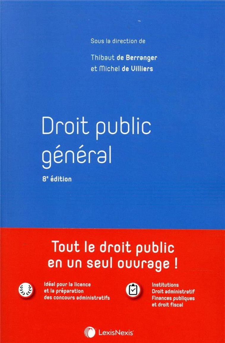 DROIT PUBLIC GENERAL - 8 E EDITION - DE BERRANGER - Lexis Nexis/Litec