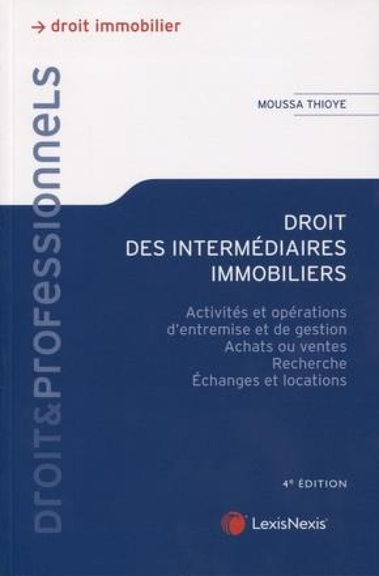 DROIT DES INTERMEDIAIRES IMMOBILIERS - ACTIVITES ET OPERATIONS D'ENTREMISE ET DE GESTION - ACHATS OU - THIOYE MOUSSA - Lexis Nexis/Litec