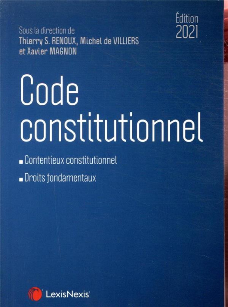 CODE CONSTITUTIONNEL 2021 - DE VILLIERS/MAGNON - Lexis Nexis/Litec