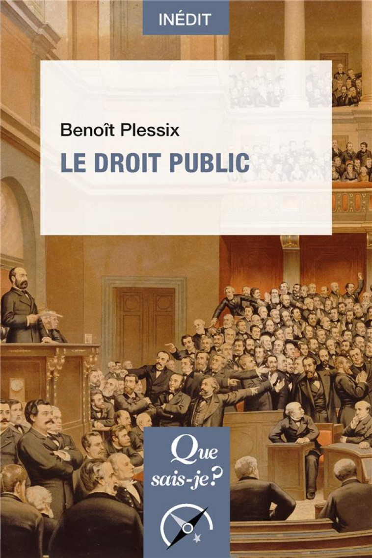 LE DROIT PUBLIC - PLESSIX BENOIT - QUE SAIS JE