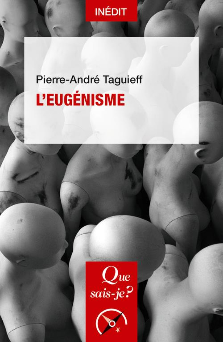 L'EUGENISME - TAGUIEFF P-A. - QUE SAIS JE