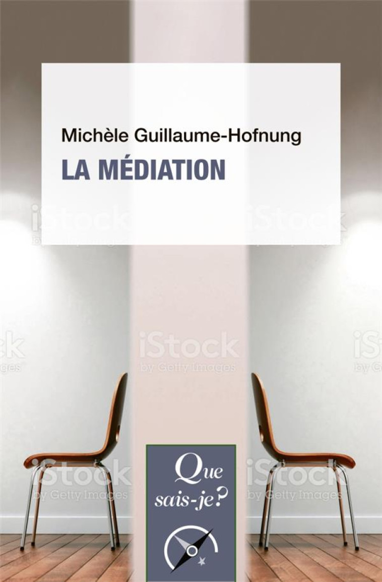 LA MEDIATION - GUILLAUME-HOFNUNG M. - QUE SAIS JE