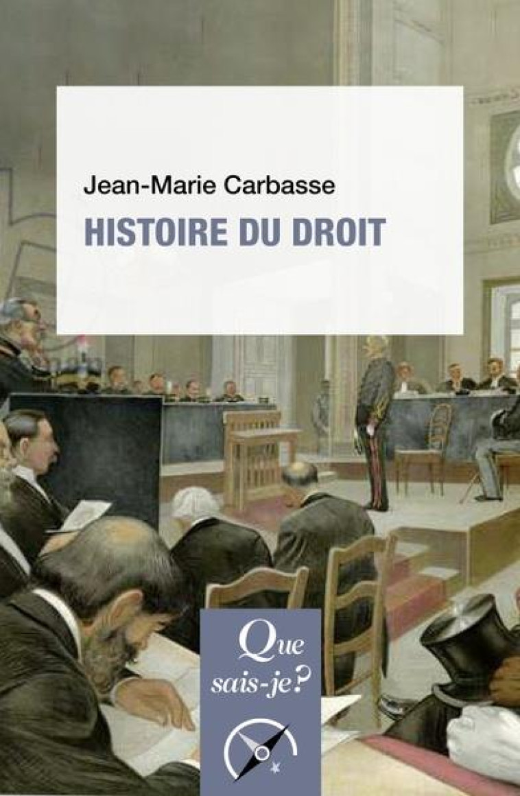 HISTOIRE DU DROIT - CARBASSE JEAN-MARIE - QUE SAIS JE