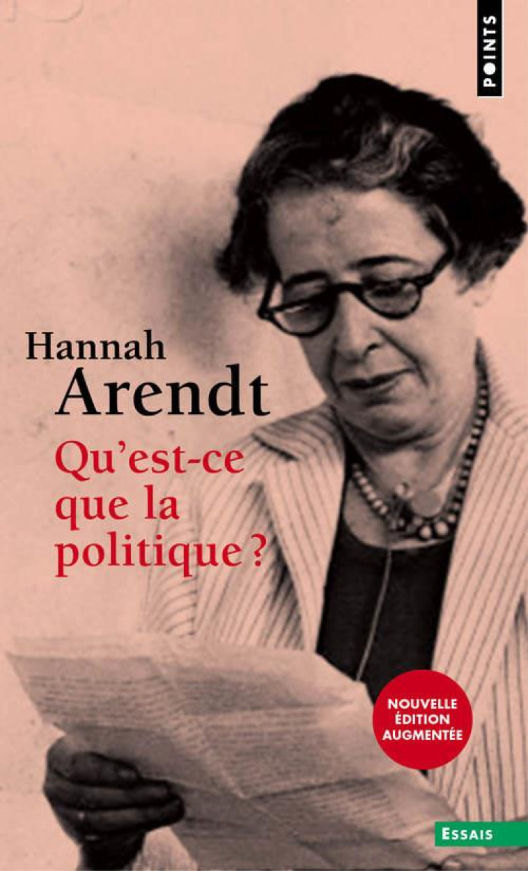 QU'EST-CE QUE LA POLITIQUE ? - ARENDT HANNAH - Points