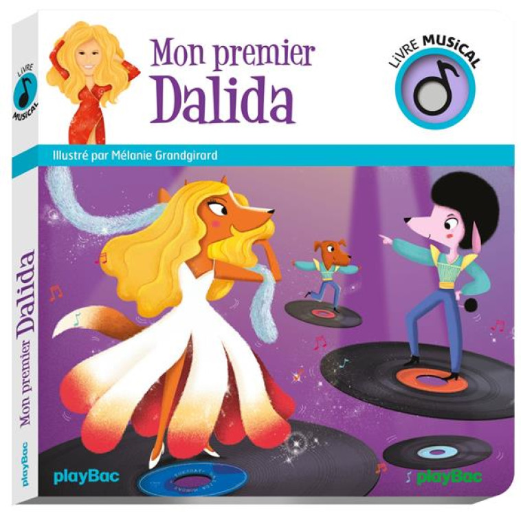 LIVRE MUSICAL - MON PREMIER DALIDA - AUDIO - GRANDGIRARD MELANIE - PRISMA