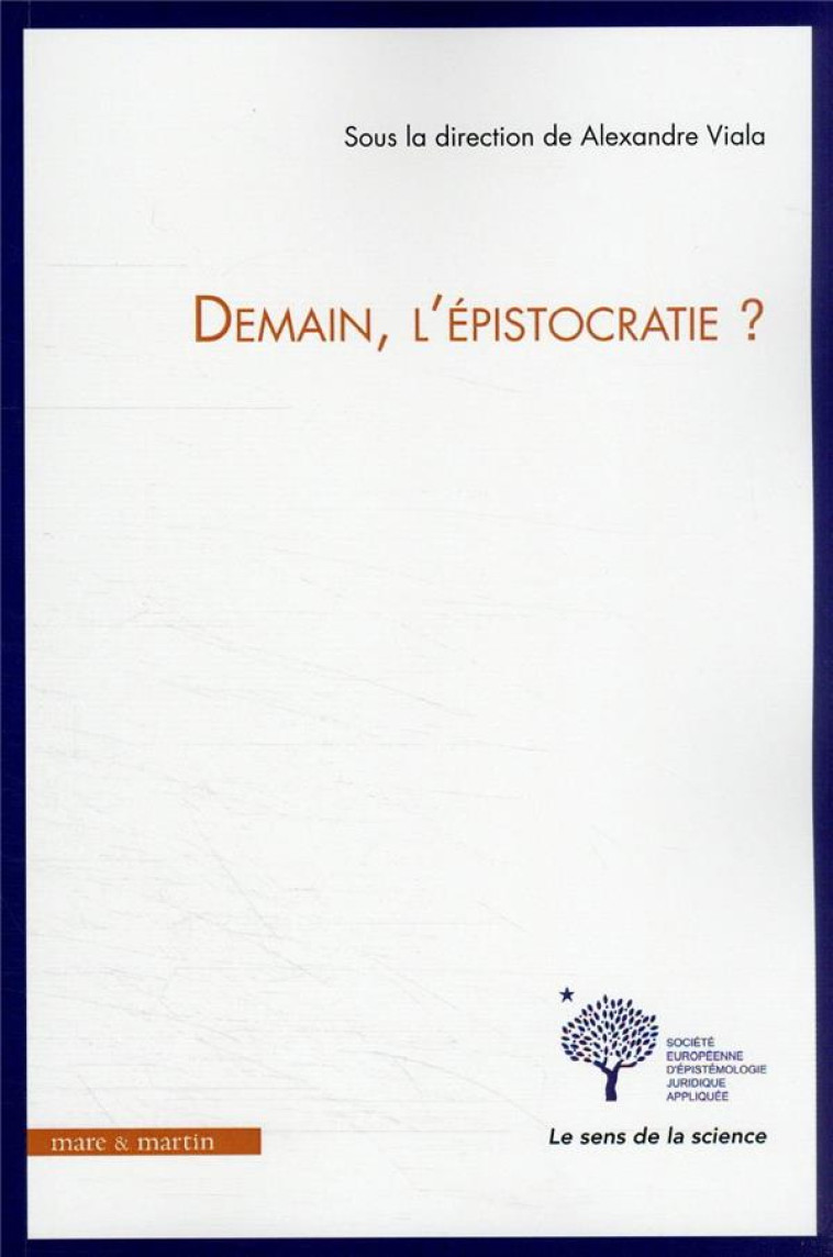 DEMAIN, L'EPISTOCRATIE ? - VIALA ALEXANDRE - MARE MARTIN