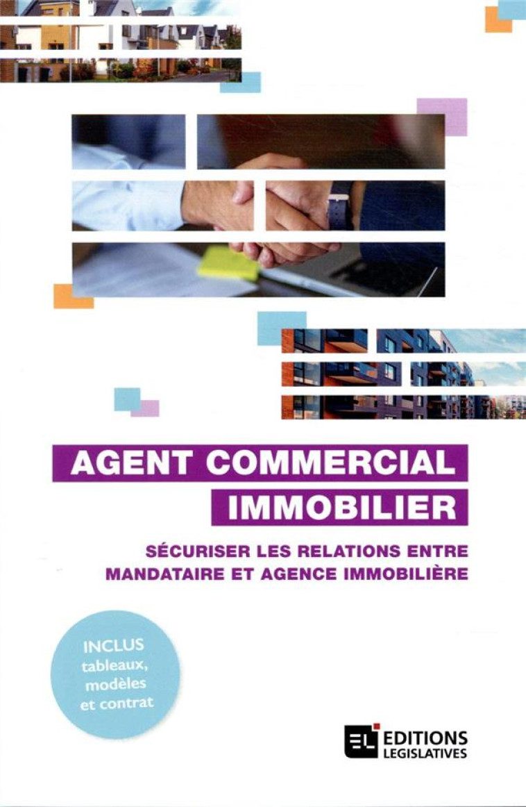 AGENT COMMERCIAL IMMOBILIER - SECURISER LES RELATIONS ENTRE MANDATAIRE ET AGENCE IMMOBILIERE - SIMONS/HERVO - ESF LEGISLATIVE