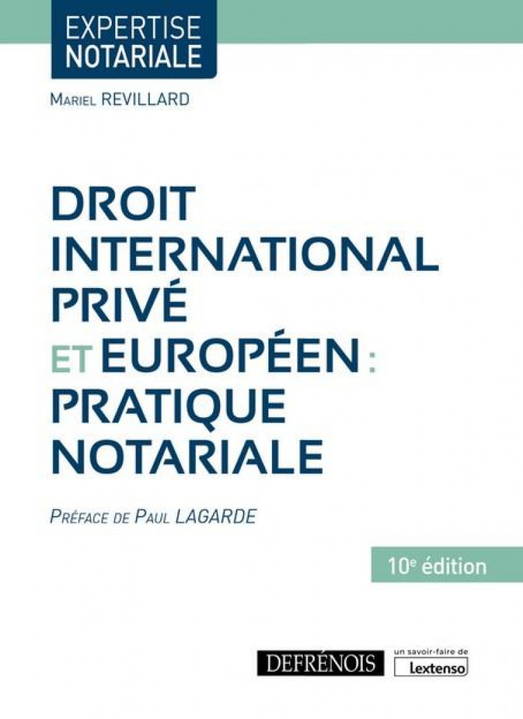DROIT INTERNATIONAL PRIVE ET EUROPEEN : PRATIQUE NOTARIALE - REVILLARD MARIEL - DEFRENOIS