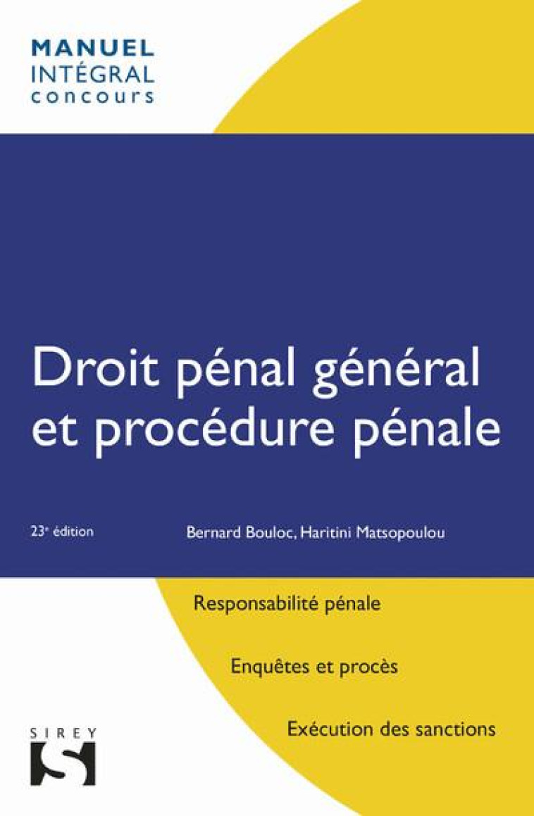 DROIT PENAL GENERAL ET PROCEDURE PENALE. 23E ED. - BOULOC/MATSOPOULOU - DALLOZ