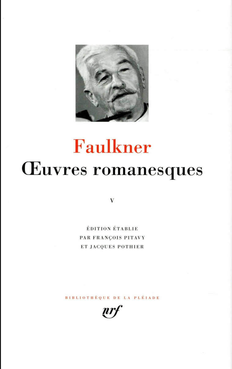 OEUVRES ROMANESQUES - VOL05 - FAULKNER WILLIAM - Gallimard