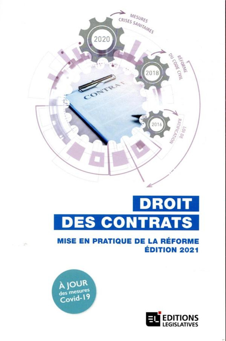 DROIT DES CONTRATS - MISE EN PRATIQUE DE LA REFORME. EDITION 2021 - COLLECTIF - ESF LEGISLATIVE