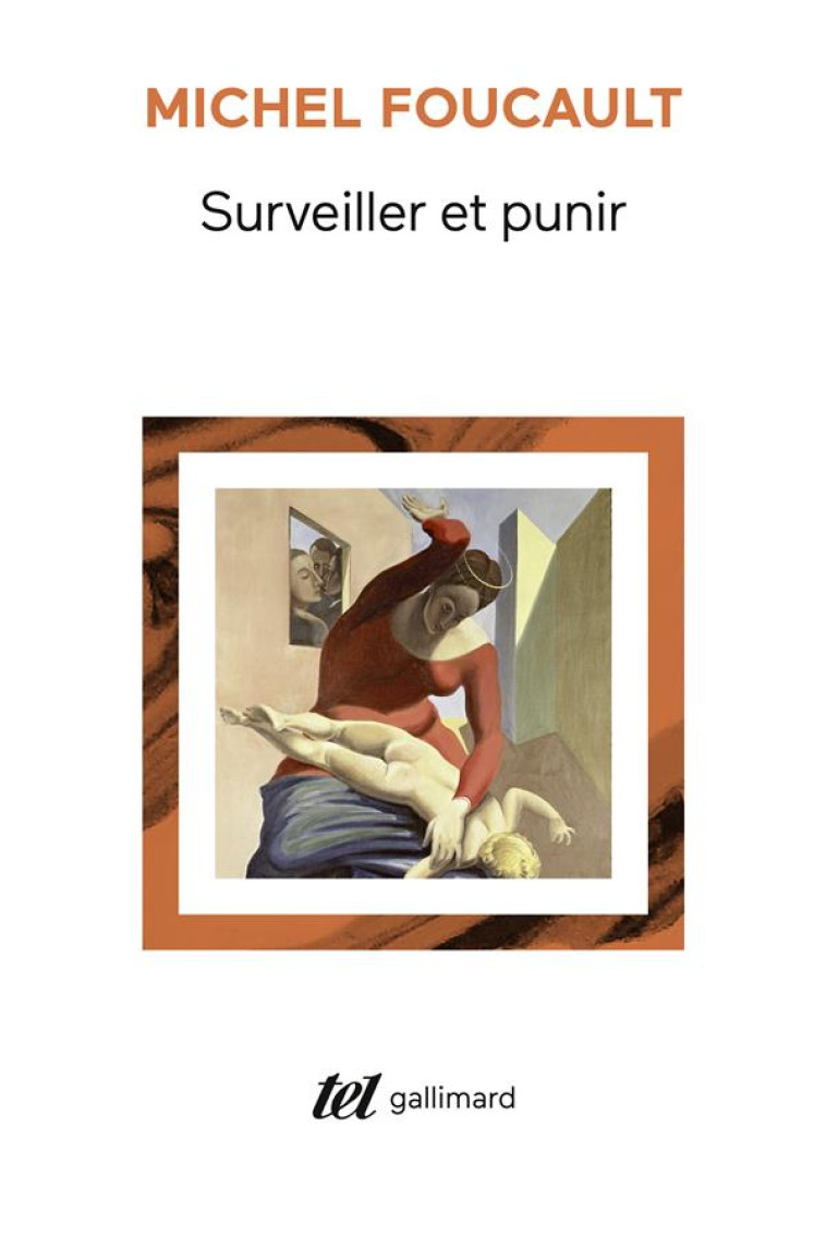 SURVEILLER ET PUNIR - NAISSANCE DE LA PRISON - FOUCAULT MICHEL - GALLIMARD