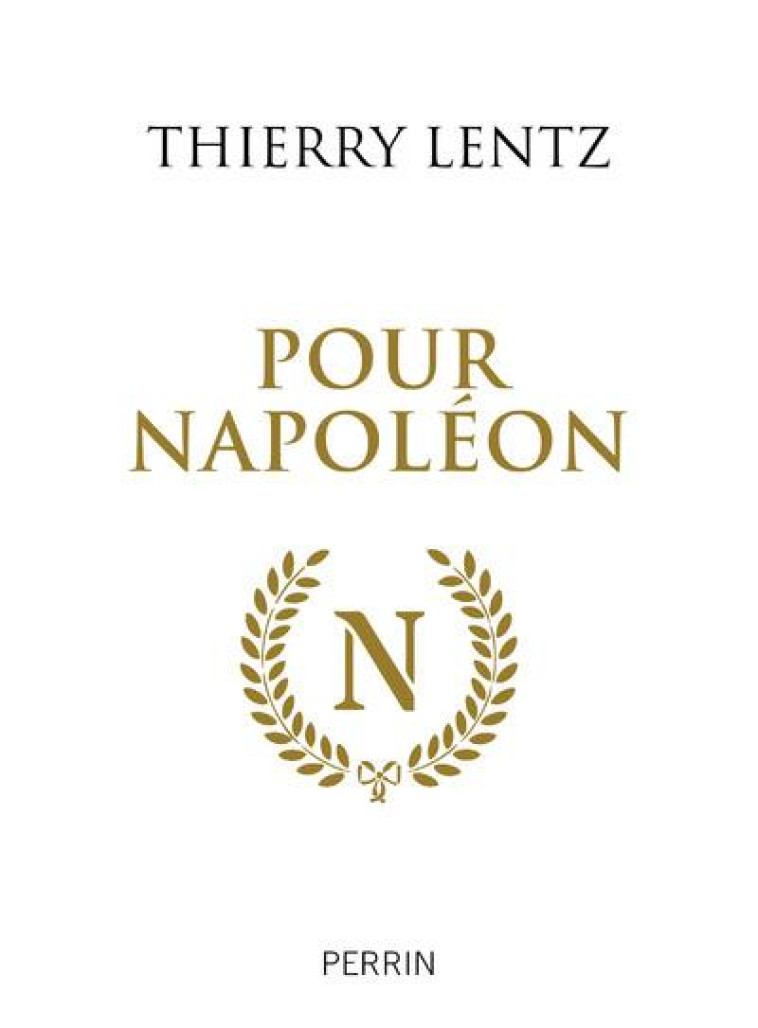 POUR NAPOLEON - LENTZ THIERRY - PERRIN