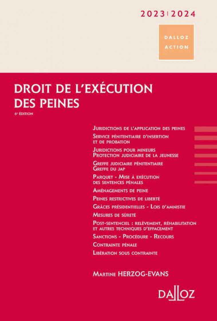 DROIT DE L'EXECUTION DES PEINES 2023/2024. 6E ED. - HERZOG-EVANS MARTINE - DALLOZ