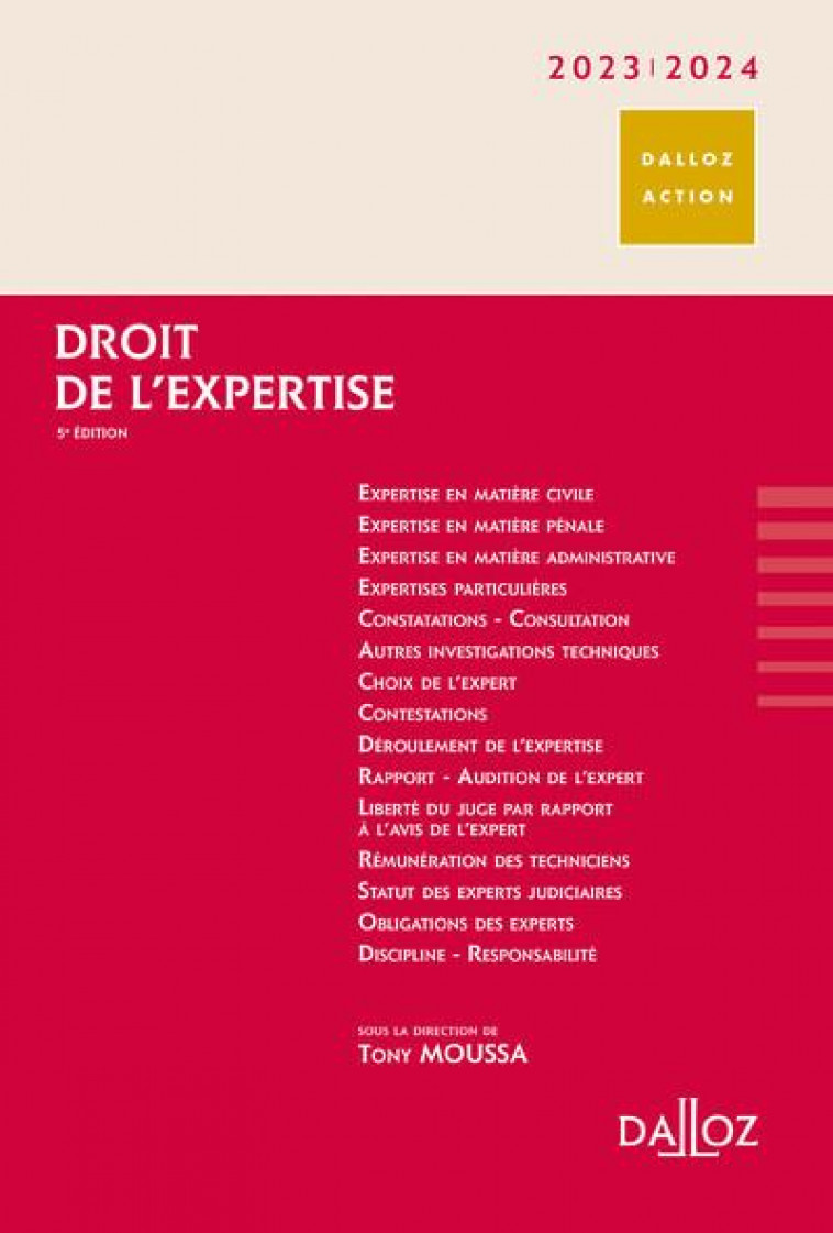 DROIT DE L'EXPERTISE 2023/2024. 5E ED. - MOUSSA TONY - DALLOZ