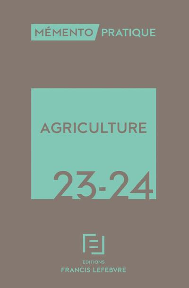 MEMENTO AGRICULTURE 2022-2023 - COLLECTIF - LEFEBVRE