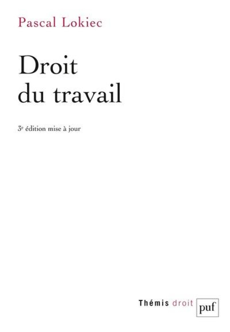 DROIT DU TRAVAIL - LOKIEC PASCAL - PUF