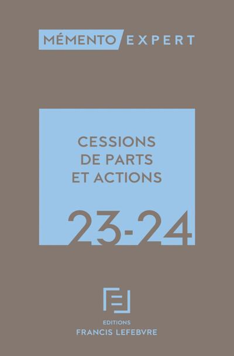 MEMENTO CESSIONS DE PARTS ET ACTIONS 2023 - COLLECTIF - LEFEBVRE