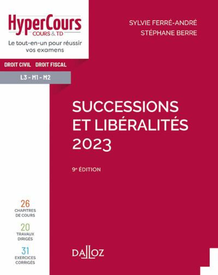 SUCCESSIONS ET LIBERALITES 2023. 9E ED. - BERRE/FERRE-ANDRE - DALLOZ