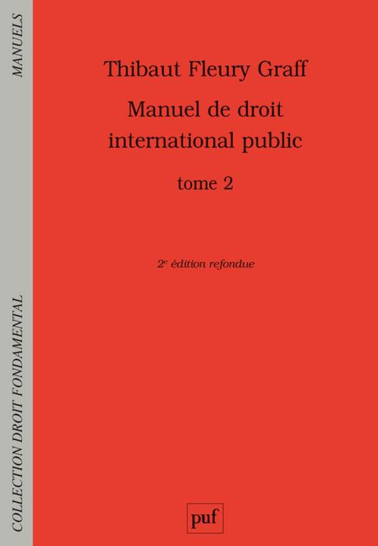 MANUEL DE DROIT INTERNATIONAL PUBLIC TOME 2 - FLEURY GRAFF THIBAUT - PUF