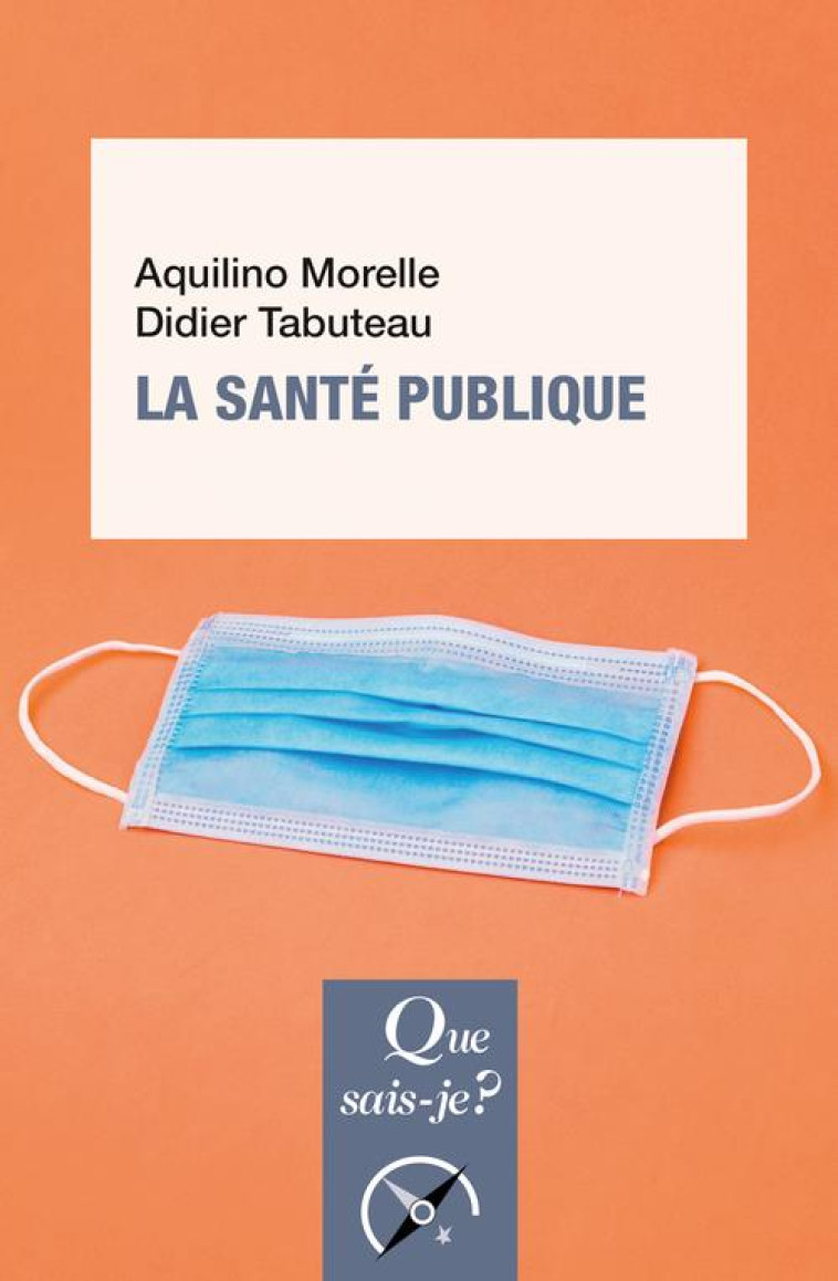 LA SANTE PUBLIQUE - MORELLE/TABUTEAU - QUE SAIS JE