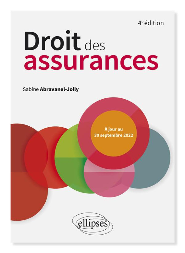 DROIT DES ASSURANCES - A JOUR AU 30 SEPTEMBRE 2022 - ABRAVANEL-JOLLY S. - ELLIPSES MARKET