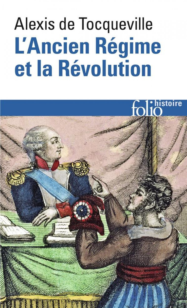 L'ANCIEN REGIME ET LA REVOLUTION - TOCQUEVILLE A D. - GALLIMARD