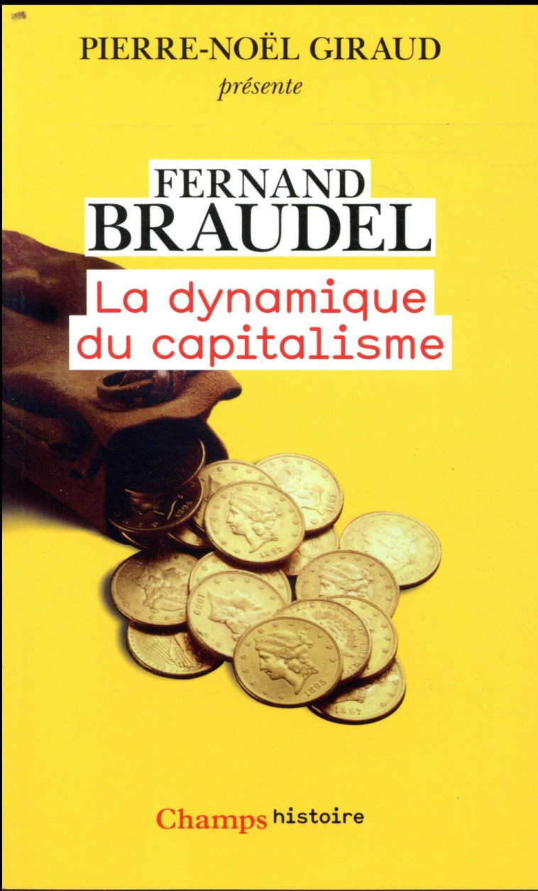 LA DYNAMIQUE DU CAPITALISME - BRAUDEL FERNAND - FLAMMARION