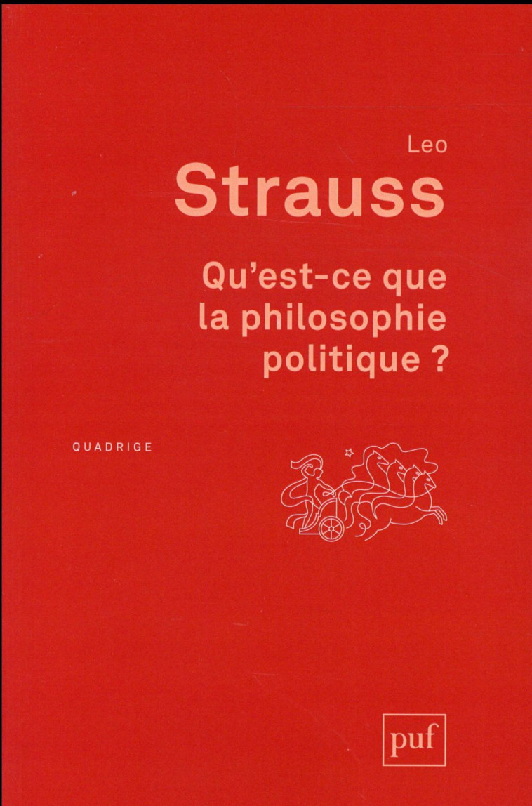 QU'EST-CE QUE LA PHILOSOPHIE POLITIQUE ? - STRAUSS LEO - PUF