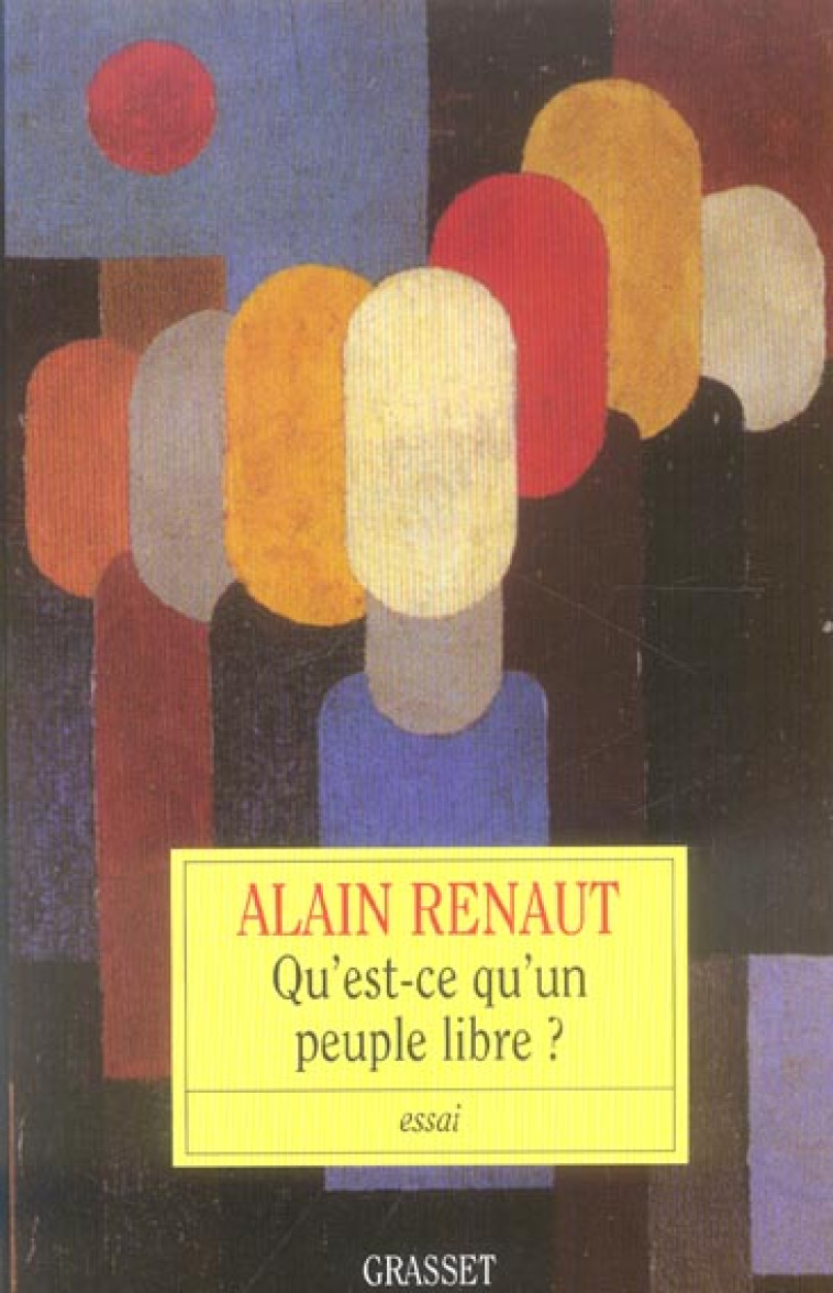 QU'EST-CE-QU'UN PEUPLE LIBRE? - RENAUT ALAIN - GRASSET