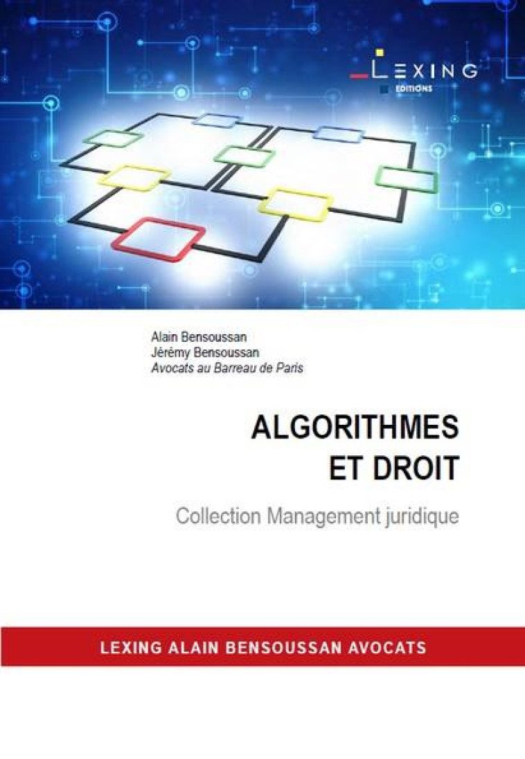 ALGORITHMES ET DROIT - BENSOUSSAN - LEXING ED